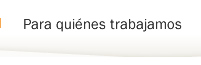 para quien trabajamos